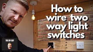 How to Wire a Two Way Light Switch  2 Way Switching For Beginners [upl. by Ahsieken23]