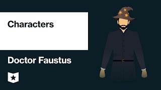 Doctor Faustus by Christopher Marlowe  Characters [upl. by Judah404]