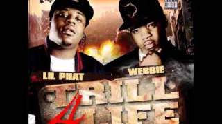 Webbie Ft Lil Phat Fuck Wit Me [upl. by Ramar]