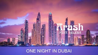 One Night in Dubai  Arash feat Helena 1 hour [upl. by Enuj]