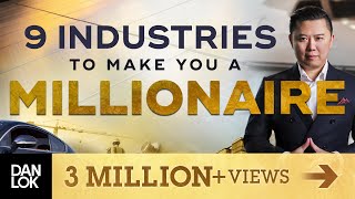 The 9 Industries Most Likely To Make You A Millionaire [upl. by Seuqramed418]