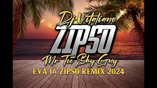 DJ VITALIANO X Zipso ft Mr Tee amp Shy Guy  Eva Iā Zipso REMIX 2024 [upl. by Yelrahc960]