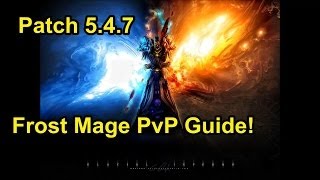 WoW  Patch 547 Season 15  Frost Mage PvP Guide [upl. by Harrell478]