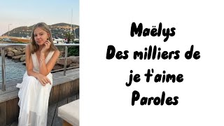 Maëlys  Des milliers de je taime paroles [upl. by Maighdlin]