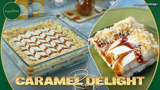 Creamy Caramel Delight Recipe  Irresistibly Sweet Creamy Caramel Delight [upl. by Lein]