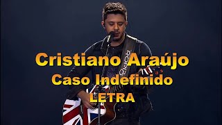 Cristiano Araújo Caso Indefinido  LETRA [upl. by Cully]