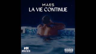 Maes  La Vie Continue Audio [upl. by Oiceladni]