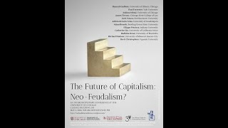 The Future of Capitalism Neo Feudalism Panel 2 Land Rent Financialization [upl. by Aicnerolf]