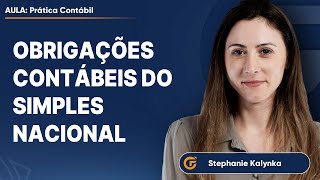 QUAIS SÃƒO AS OBRIGAÃ‡Ã•ES CONTÃBEIS DO SIMPLES NACIONAL  AULA COMPLETA [upl. by Lerak]