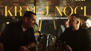 Pedja Medenica amp Uros Zivkovic  Kralj noci Official Video [upl. by Shugart803]