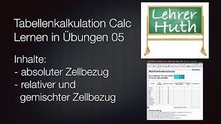 Tabellenkalkulation Calc  Lernen in Übungen 05  absoluter Zellbezug [upl. by Nivlad]