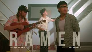 Johnny Stimson Tim Atlas Jesse Barrera  Ramen Official Video [upl. by Ardnos783]