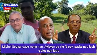 Two bout verite Michel Soukar gaye wonn nan Ayisyen pa vle fè peyi paske nou lach e alèz nan fatra [upl. by Irrehc]