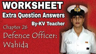 Worksheet Chapter 26 Defence Officer Wahida  NCERT Class 4 EVS  By KV Teacher  School Guide [upl. by Ellednek]