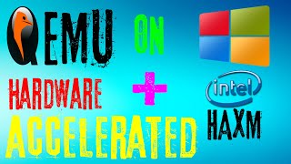 How To Install And Correctly Use QEMU And QtEMU On Windows 1011  Intel HAXM QEMU Tutorial Windows [upl. by Aciamaj]