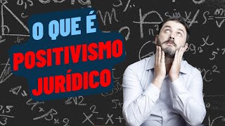 O QUE É POSITIVISMO JURÍDICO 4 tipos de positivismo no direito para iniciantes [upl. by Orose8]