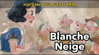 BlancheNeige  🌟 Histoire pour sendormir  Conte pour enfant pour dormir le soir [upl. by Rimidalg]