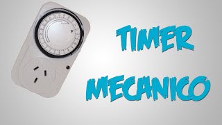 Como usar un TIMER Mecánico  Tutorial  Full HD [upl. by Ainessej]