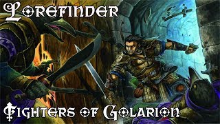 Lorefinder Fighters of Golarion [upl. by Dlanor]