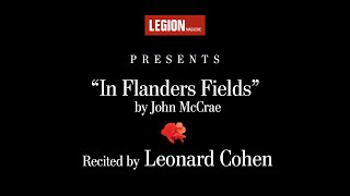 Leonard Cohen recites “In Flanders Fields” by John McCrae  Legion Magazine [upl. by Warwick219]