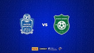 🔴Live Rayon Sports vs Kiyovu SC  Rwanda Premier league day 15 [upl. by Kolnick759]