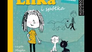 Lilka i spółka  Magdalena Witkiewicz  audiobook [upl. by Etnuahs738]