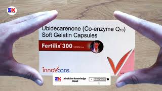 Fertilix 300 Tablet  Ubidecarenone Capsule  Fertilix 300mg Capsule Uses Benefits Dosage Review [upl. by Delores132]