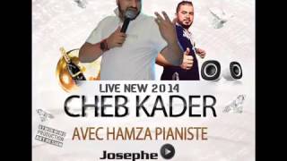 Cheb Kader ExClu Babini  Dour Biha Ya Chibani Live New 2015 360p [upl. by Atrice]