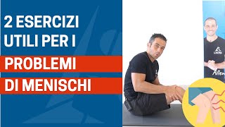 PROBLEMI AI MENISCHI i 2 ESERCIZI più EFFICACI [upl. by Eimam]