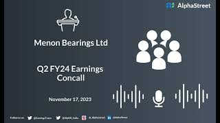 Menon Bearings Ltd Q2 FY24 Earnings Concall [upl. by Nettie]