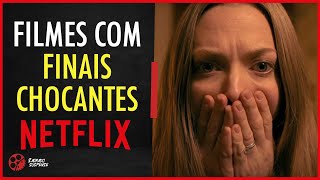 3 FILMES NA NETFLIX COM FINAIS CHOCANTES PRA ASSISTIR HOJE [upl. by Hattie]