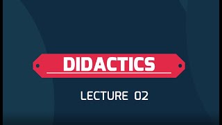 LECTURE 2 A BRIEF HISTORY OF DIDACTICS [upl. by Saeger]