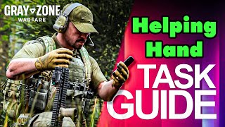 Helping Hand Task Guide  Gray Zone Warfare [upl. by Monaco]