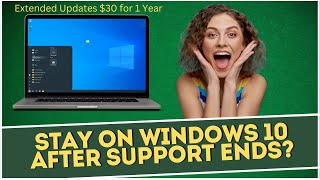 Stay on Windows 10 AFTER Support Ends [upl. by Ano]