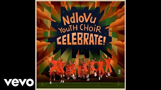 Ndlovu Youth Choir  World In Union Official Audio [upl. by Uolyram]