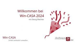 Das gibts Neues bei der Hausverwaltung Software 🎉WinCASA 2024🎉  einfach verlässlich verwalten [upl. by Tenay826]