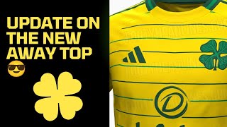 UPDATE ON THE NEW CELTIC AWAY TOP 🟨🍀 l TAKE MY MONEY NOW [upl. by Hgielhsa]