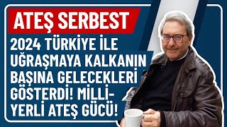 ATEŞ SERBEST2024 TÜRKİYE İLE UĞRAŞMAYA KALKANIN BAŞINA GELECEKLERİ GÖSTERDİ MİLLİYERLİ ATEŞ GÜCÜ [upl. by Anotal]