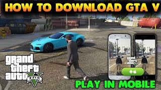 How to Download GTA 5 For Android  Download Real GTA 5 on Android 2024  GTA 5 Mobile Download [upl. by Caras]