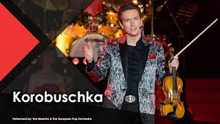 Korobuschka  The Maestro amp The European Pop Orchestra Live Performance Music Video [upl. by Karolyn]