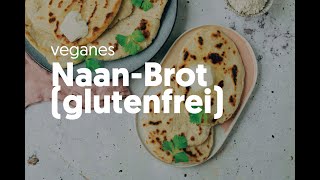 Glutenfreies Naan Brot ohne Hefe vegan [upl. by Oirogerg788]