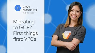 Migrating to GCP First Things First VPCs [upl. by Aliwt]