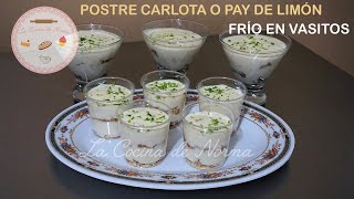 Postre carlota o pay de limón frío en vasitos [upl. by Trillbee]