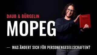 MoPeG  DAS ändert sich für Personengesellschaften ab 2024  Daub amp Bürgelin [upl. by Gass120]