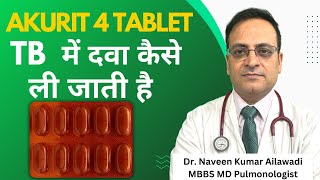 AkuriT  4 tablet TB में दवा कैसे ली जाती है  Uses Dosage Side Effects  Tuberculosis Medicine [upl. by Can]