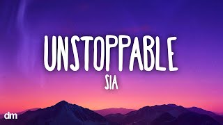 Sia  Unstoppable Lyrics [upl. by Riggall]