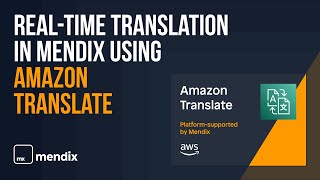 RealTime Translation in Mendix using Amazon Translate [upl. by Drawe]