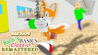 Tails plays  BALDIS BASICS CLASSIC REMASTERED [upl. by Chud]