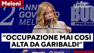 Meloni e lautocelebrazione dei dati sul lavoro quotOccupazione mai così alta dai tempi di Garibaldiquot [upl. by Dallman]