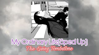 My Ordinary LifeSpeed Song The Living Tombstone TikTok Version♬♡ [upl. by Arrekahs638]